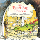 Paper Bag Princess (Board Book Unabridged) By Robert Munsch, Michael Martchenko (Illustrator) Cover Image