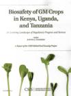 Biosafety of GM Crops in Kenya, Uganda, and Tanzania: An Evolving Landscape of Regulatory Progress and Retreat (CSIS Reports) By Judith A. Chambers Cover Image