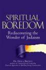 Spiritual Boredom: Rediscovering the Wonder of Judaism By Erica Brown Cover Image