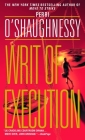 Writ of Execution: A Novel (Nina Reilly #7) By Perri O'Shaughnessy Cover Image