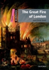 The Great Fire of London: Starter Level: 250-Word Vocabularythe Great Fire of London Cover Image