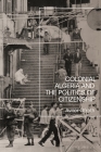 Colonial Algeria and the Politics of Citizenship By Avner Ofrath Cover Image