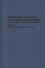 Experiential Education for Community Development (Contributions to the Study of Education) Cover Image