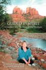 Guided by Spirit: A Journey into the Mind of the Medium Cover Image