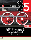5 Steps to a 5: AP Physics 2: Algebra-Based 2022 Cover Image