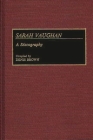 Sarah Vaughan: A Discography (Discographies: Association for Recorded Sound Collections Di) By Denis Brown Cover Image