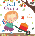 Otoño/Fall By Ailie Busby (Illustrator), Child's Play, Teresa Mlawer (Translator) Cover Image