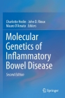 Molecular Genetics of Inflammatory Bowel Disease By Charlotte Hedin (Editor), John D. Rioux (Editor), Mauro D'Amato (Editor) Cover Image