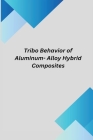Tribo Behavior of Aluminum- Alloy Hybrid Composites Cover Image
