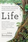 Life: The Leading Edge of Evolutionary Biology, Genetics, Anthropology, and Environmental Science (Best of Edge Series) By John Brockman Cover Image