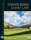 Unlocking Land Law (Unlocking the Law) By Judith Bray Cover Image