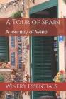 A Tour of Spain: A Journey of Wine Cover Image