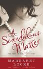A Scandalous Matter By Tessa Shapcott (Editor), Margaret Locke Cover Image