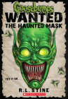 The Haunted Mask (Goosebumps: Wanted) By R. L. Stine Cover Image