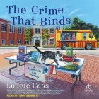 The Crime That Binds (Bookmobile Cat Mysteries #10) By Laurie Cass, Erin Bennett (Read by) Cover Image