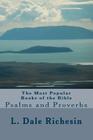 The Most Popular Books of the Bible: Psalms and Proverbs By L. Dale Richesin Cover Image
