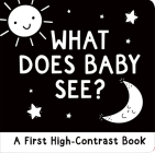What Does Baby See?: A First High-Contrast Board Book By Simon Abbott (Illustrator) Cover Image