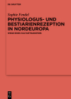 Physiologus- Und Bestiarienrezeption in Nordeuropa: Wege Eines Kulturtransfers By Sophie Fendel Cover Image