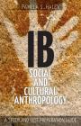 IB Social and Cultural Anthropology: A Study and Test Preparation Guide Cover Image