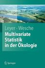 Multivariate Statistik in Der Ökologie: Eine Einführung (Springer-Lehrbuch) By Ilona Leyer, Karsten Wesche Cover Image