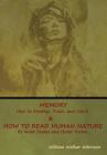 Memory: How to Develop, Train, and Use It & How to Read Human Nature: Its Inner States and Outer Forms By William Walker Atkinson Cover Image