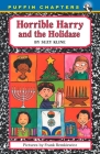 Horrible Harry and the Holidaze By Suzy Kline, Frank Remkiewicz (Illustrator) Cover Image