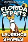 Florida Straits By Laurence Shames Cover Image