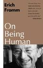 On Being Human By Erich Fromm Cover Image