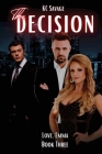 The Decision By Kc Savage, Writing Evolution, Carter Cover Designs (Cover Design by) Cover Image