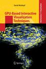 Gpu-Based Interactive Visualization Techniques (Mathematics and Visualization) Cover Image