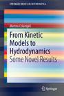 From Kinetic Models to Hydrodynamics: Some Novel Results (Springerbriefs in Mathematics) By Matteo Colangeli Cover Image
