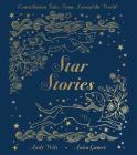 Star Stories: Constellation Tales From Around the World By Anita Ganeri, Andy Wilx (Illustrator) Cover Image
