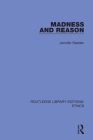 Madness and Reason By Jennifer Radden Cover Image