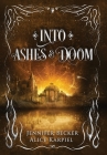 Into Ashes And Doom By Jennifer Becker, Alice Karpiel Cover Image