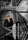 Standing Still in a Culture of Mass Shootings By Jennifer Bennett, John F. Clark (With) Cover Image