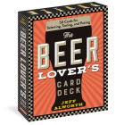 The Beer Lover’s Card Deck: 50 Cards for Selecting, Tasting, and Pairing By Jeff Alworth Cover Image