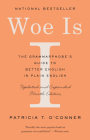 Woe Is I: The Grammarphobe's Guide to Better English in Plain English (Fourth Edition) Cover Image