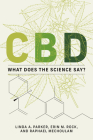CBD: What Does the Science Say? By Linda A. Parker, Erin M. Rock, Raphael Mechoulam Cover Image