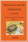 Microwave and RF Engineering -Second Edition: A Practical Design with 100 Genesys Workspaces By Ali Behagi Cover Image