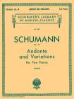 Andante and Variations, Op. 46: Schirmer Library of Classics Volume 1489 Piano Duet By R. Schumann (Composer), Edwin Hughes (Editor) Cover Image