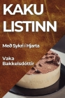 Kaku listinn: Með Sykri í Hjarta By Vaka Bakkelsdóttir Cover Image