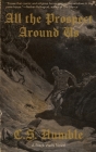 All the Prospect Around Us By C. S. Humble Cover Image