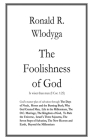 The Foolishness of God Vol. 4 Cover Image