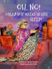 OH, NO! Grammy Walks in Her Sleep By Sandra Zwerger, Ros Webb (Illustrator) Cover Image