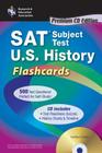 SAT Subject Test(tm) U.S. History Flashcards with CD [With CDROM] (REA's Interactive Flashcard Books) Cover Image