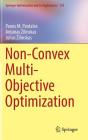 Non-Convex Multi-Objective Optimization (Springer Optimization and Its Applications #123) By Panos M. Pardalos, Antanas Zilinskas, Julius Zilinskas Cover Image