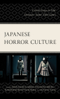 Japanese Horror Culture: Critical Essays on Film, Literature, Anime, Video Games Cover Image
