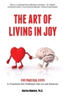 The Art of Living in Joy By Arayeh Norouzi Cover Image