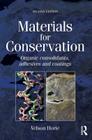 Materials for Conservation: Organic Consolidants, Adhesives and Coatings By C. V. Horie Cover Image