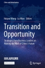 Transition and Opportunity: Strategies from Business Leaders on Making the Most of China's Future Cover Image